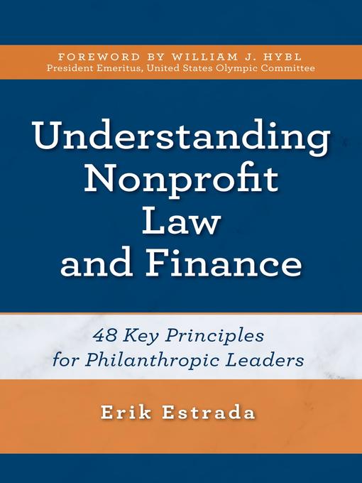 Title details for Understanding Nonprofit Law and Finance by Erik Estrada - Available